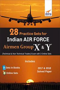 28 Practice Sets for Indian Air Force Airmen Group X & Y (Technical & Non Technical Trades) Exam with 3 Online Sets