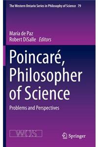 Poincaré, Philosopher of Science
