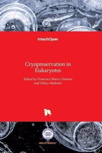 Cryopreservation in Eukaryotes