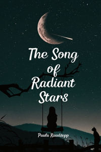 The Song of Radiant Stars