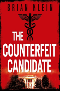 The Counterfeit Candidate Lib/E