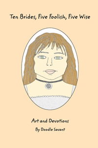 Ten Brides, Five Foolish, Five Wise