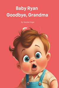 Goodbye Grandma