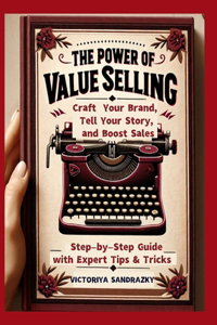 The Power of Value Selling