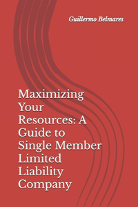 Maximizing Your Resources