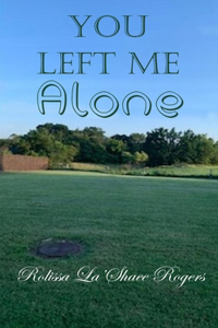 You Left Me Alone