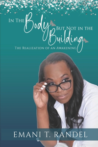 In The Body But Not In The Building