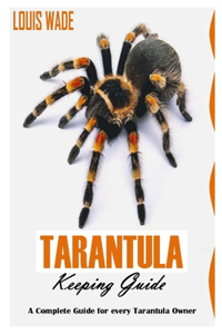 Tarantula Keeping Guide