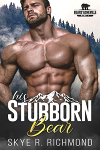 His Stubborn Bear