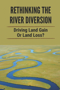 Rethinking The River Diversion