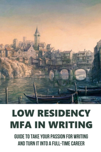 Low Residency MFA In Writing