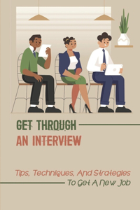 Get Through An Interview