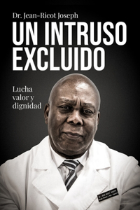 El Intruso Excluido