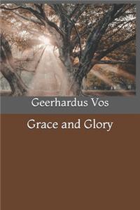 Grace and Glory