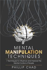 Mental Manipulation Techniques