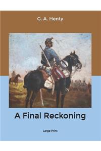 A Final Reckoning