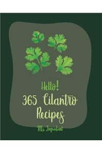 Hello! 365 Cilantro Recipes