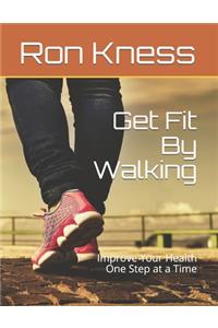 Get Fit By Walking
