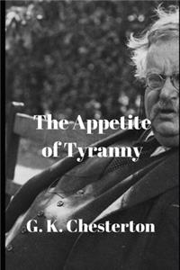 The Appetite of Tyranny
