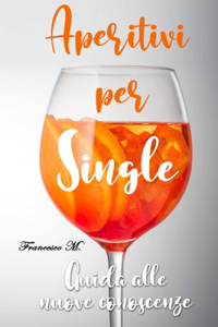 Aperitivi per Single