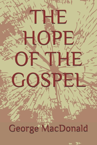 The Hope of the Gospel