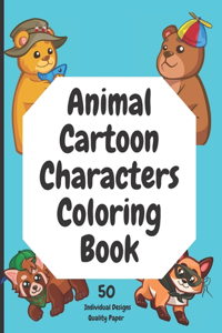 Animal Cartoon Characters Coloring Book 50 Individual Designs Quality Paper