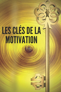 Les Clés de la Motivation
