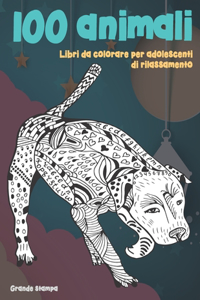 Libri da colorare per adolescenti di rilassamento - Grande stampa - 100 Animali