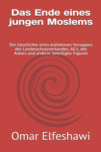 Das Ende eines jungen Moslems