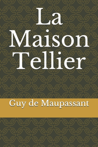 La Maison Tellier