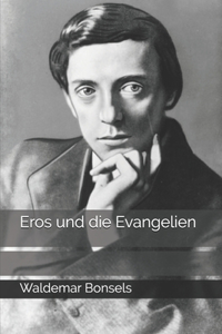 Eros und die Evangelien