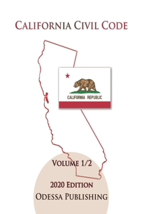 California Civil Code 2020 Edition [CIV] Volume 1/2