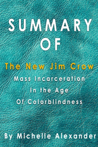 Summary Of The New Jim Crow