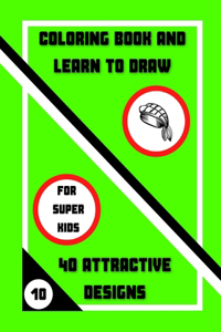 Coloring Book and Learn to Draw