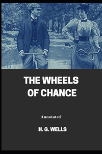 The Wheels of Chance Annotated