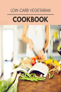 Low-carb Vegetarian Cookbook