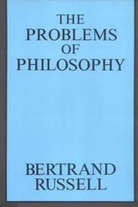 The Problems of Philosophy Annotated and Illustrated Edition