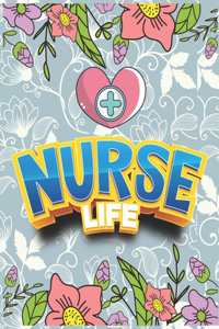 Nurse Life
