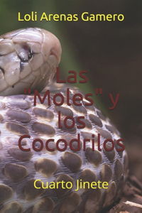 Las Moles y los Cocodrilos
