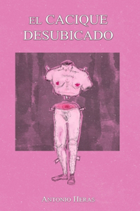 El cacique desubicado