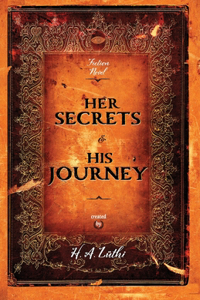 Her secrets & His journey