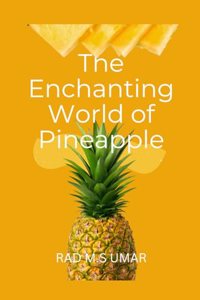 Enchanting World of Pineapple