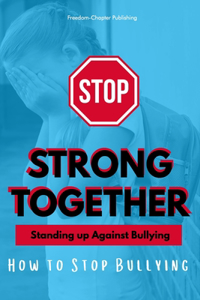 Strong Together-Standing Up Against Bullies