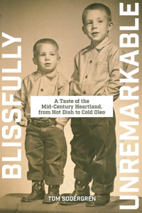 Blissfully Unremarkable