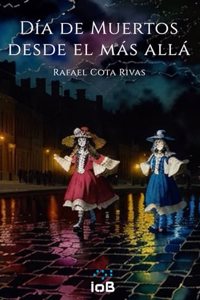 Día de Muertos desde el más allá