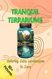 Tranquil Terrariums
