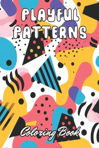 Playful Patterns Coloring Book