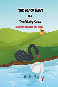 Black Swan & The Missing Coins