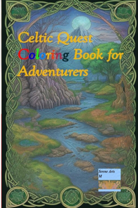 Celtic Quest Coloring Book For Adventures