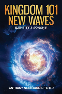 Kingdom 101 - New Waves